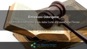 Emissioni Odorigene Normativa: come la interpreta la Corte di Cassazione Penale